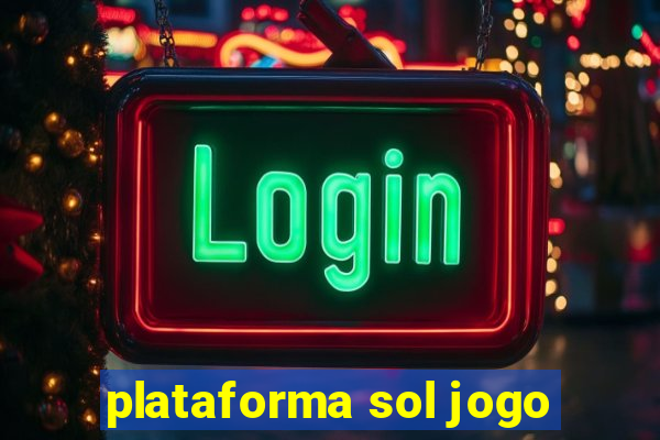 plataforma sol jogo